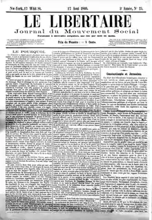 Image 17The first anarchist journal to use the term libertarian was Le Libertaire, Journal du Mouvement Social, published in New York City between 1858 and 1861 by French libertarian communist Joseph Déjacque, the first recorded person to describe himself as libertarian. (from Socialism)